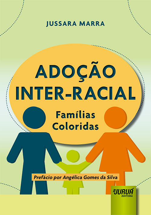 Adoção Inter-Racial – Famílias Coloridas